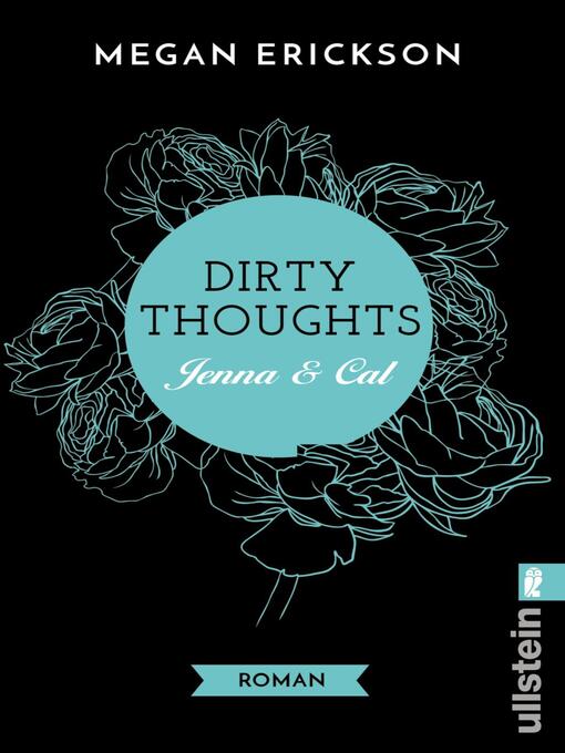 Titeldetails für Dirty Thoughts. Jenna & Cal nach Megan Erickson - Warteliste